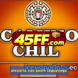 pizzaria sao paulo taguatinga